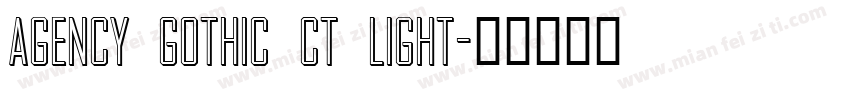 Agency Gothic CT Light字体转换